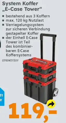Globus Baumarkt Einhell System Koffer ,,E-Case Tower" Angebot