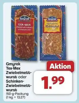 Famila Nord Ost Gmyrek Tex-Mex Zwiebelmettwurst oder Schinken-Zwiebelmettwurst Angebot