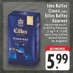 Edeka Idee Kaffee Classic oder Eilles Kaffee Gourmet Angebot