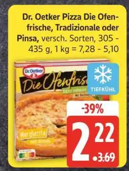 Edeka Dr. Oetker Pizza Die Ofenfrische, Tradizionale oder Pinsa Angebot