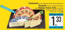 Edeka Cambozola, Rougette oder Allgäuer Rahm-Torte Angebot