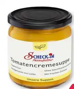 Scheck-in-Center Scheck-in Manufaktur Tomatencremesuppe Angebot
