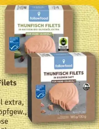 nahkauf Followfood Thunfisch-Filets in nativem Bio-Olivenöl Extra Angebot