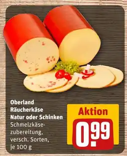 REWE Oberland räucherkäse natur oder schinken Angebot