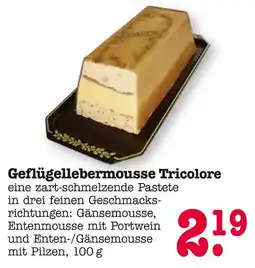 E-Center Geflügellebermousse tricolore Angebot