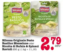 E-Center Hilcona originale pesto basilico mezzelune oder ricotta di bufala & spinaci ravioli Angebot