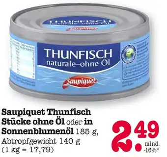 E-Center Saupiquet thunfisch stücke ohne öl oder in sonnenblumenöl Angebot