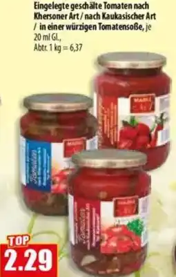 Mix Markt Eingelegte geschälte Tomaten nach Khersoner Art/nach Kaukasischer Art Angebot