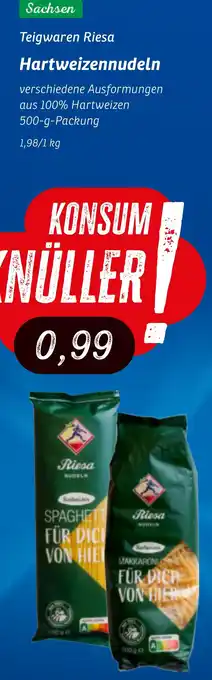 KONSUM Teigwaren Riesa Hartweizennudeln Angebot