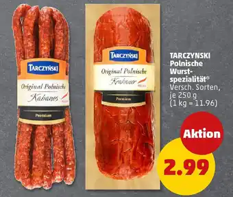 PENNY TARCZYNSKI Polnische Wurst- spezialität Angebot