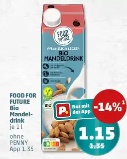 PENNY FOOD FOR FUTURE Bio Mandel- drink Angebot
