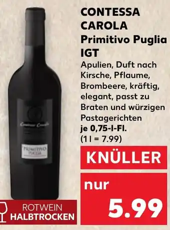 Kaufland CONTESSA CAROLA Primitivo Puglia IGT Angebot
