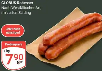 Globus GLOBUS Rohesser Angebot