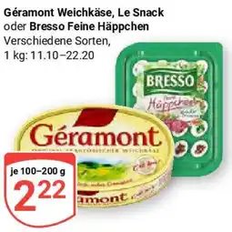 Globus Géramont Weichkäse, Le Snack oder Bresso Feine Häppchen Angebot
