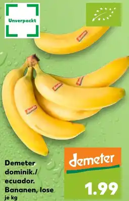 Kaufland Demeter dominik./ ecuador. Bananen, lose Angebot