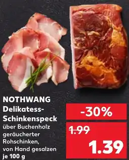 Kaufland NOTHWANG Delikatess Schinkenspeck Angebot