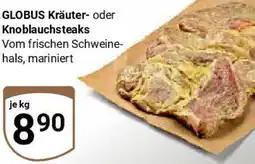 Globus GLOBUS Kräuter- oder Knoblauchsteaks Angebot