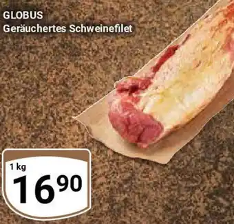 Globus GLOBUS Geräuchertes Schweinefilet Angebot