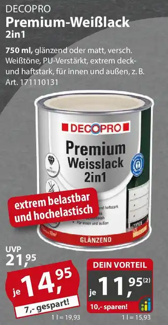 Sonderpreis Baumarkt DECOPRO Premium Weisslack 2in1 Angebot