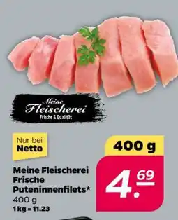 NETTO Meine Fleischerei Frische Puteninnenfilets Angebot