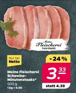 NETTO Meine Fleischerei Schweine- Minutensteaks Angebot
