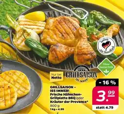 NETTO GRILLSAISON – ISS IMMER! Frische Hähnchen-Grillplatte BBQ oder Kräuter der Provence Angebot