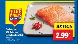 Lidl Fischerstolz ASC Frisches Lachsforellenfilet Angebot