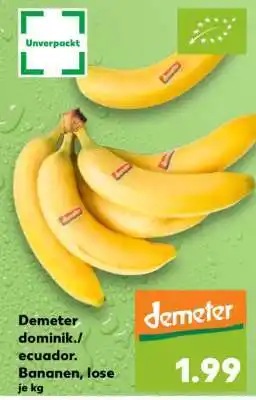 Kaufland Demeter dominik./ecuador. Bananen, lose je kg Angebot