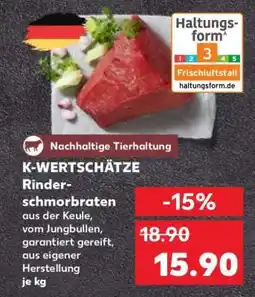 Kaufland K-WERTSCHÄTZE Rinderschmorbraten Angebot