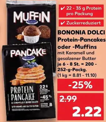 Kaufland BONONIA DOLCI Protein-Pancakes oder Muffins Angebot