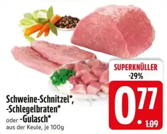 Edeka Schweine-Schnitzel, -Schlegelbraten oder -Gulasch Angebot
