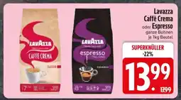 Edeka Lavazza Caffe Crema oder Espresso Angebot