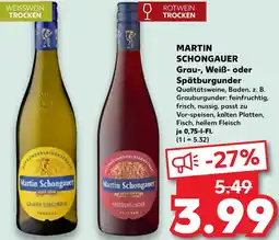 Kaufland MARTIN SCHONGAUER Grau-, Weiß- oder Spätburgunder Angebot