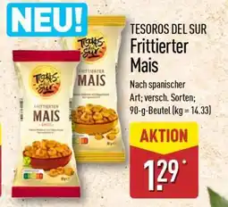 Aldi Nord TESOROS DEL SUR Frittierter Mais Angebot