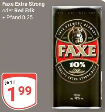 Globus Faxe Extra Strong oder Red Erik Angebot