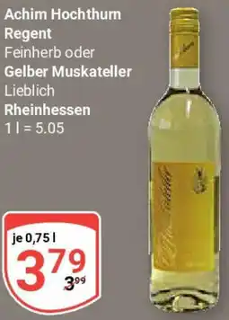 Globus Achim Hochthurn Regent oder Gelber Muskateller Angebot