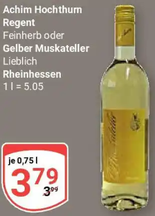 Globus Achim Hochthurn Regent oder Gelber Muskateller Angebot