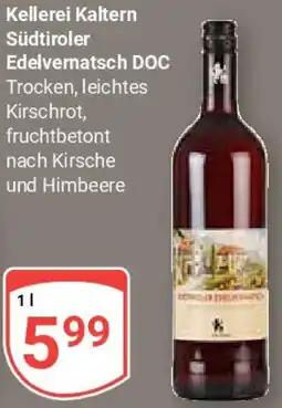 Globus Kellerei Kaltern Südtiroler Edelvernatsch DOC Angebot