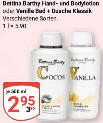 Globus Bettina Barthy Hand- und Bodylotion oder Vanille Bad + Dusche Klassik Angebot