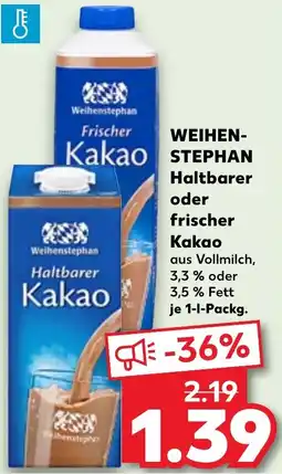 Kaufland WEIHENSTEPHAN Haltbarer oder frischer Kakao Angebot