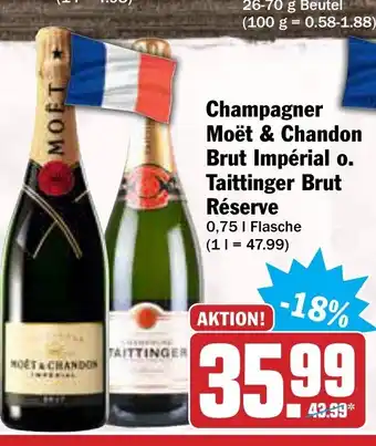 AEZ Champagner Moët & Chandon Brut Impérial o. Taittinger Brut Réserve 0.75L Angebot