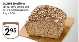 Globus Globus eiweißbrot Angebot