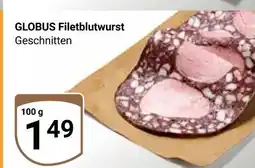Globus Globus filetblutwurst Angebot