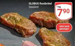 Globus Globus rostbrätel Angebot