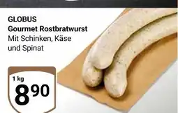 Globus Globus gourmet rostbratwurst Angebot