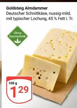 Globus Goldsteig almdammer Angebot