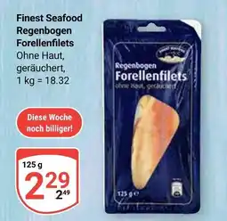 Globus Finest seafood regenbogen forellenfilets Angebot