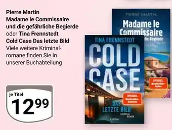 Globus Pierre martin madame le commissaire und die gefährliche begierde oder cold case das letzte bild Angebot