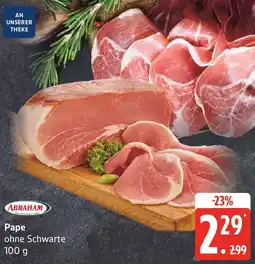 Edeka ABRAHAM Pape ohne Schwarte Angebot