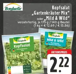 Edeka Bonduelle kopfsalat gartenkräuter mix oder mild & wild Angebot